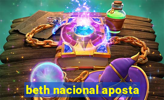 beth nacional aposta